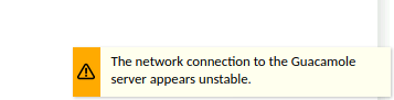 The network connection to the Guacamole server appears unstable.
