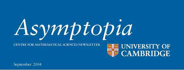 Asymptopia - Centre for Mathematical Sciences Newsletter